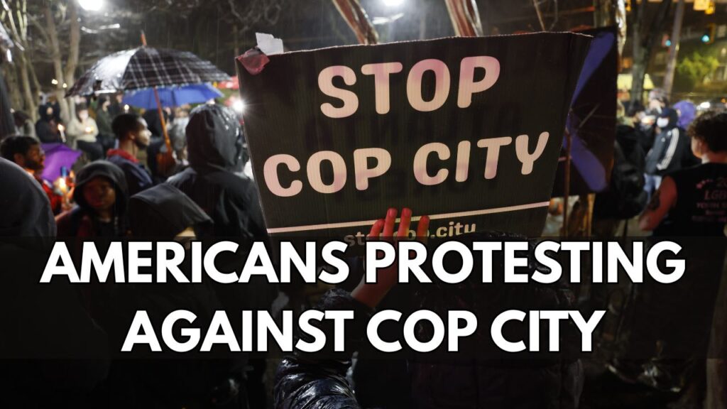 Why Americans Are Protesting Against Cop City
